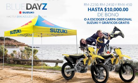 ¡Promoción Blue Days Suzuki en modelos Cross y Enduro con un bono de hasta $10,000.00  o carpa original Suzuki y gráficos gratis!